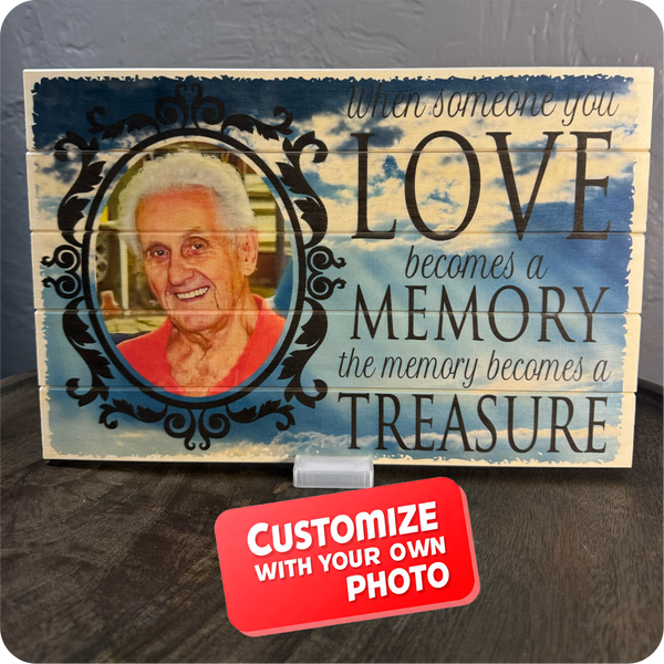 Memorial Wood Photo Board - When Someone You Love Becomes a Memory (8x ...