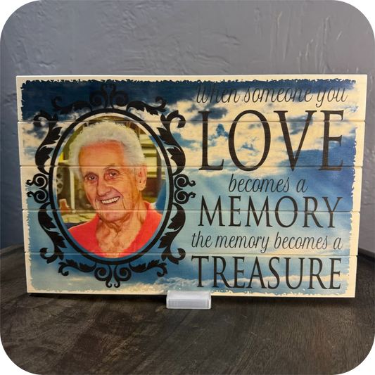 Memorial Wood Photo Board - "When Someone You Love Becomes a Memory" (8×12)